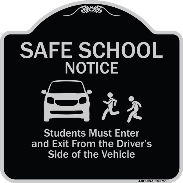 Designer Series-Safe School Students Must Enter And Exit From Driver Si, 18" L, 18" H, BS-1818-9755